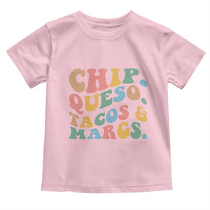 Chips Queso Tacos & Margs Toddler T Shirt Cinco De Mayo Mexican Food Margarita Lover TS14 Light Pink Print Your Wear