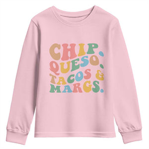 Chips Queso Tacos & Margs Youth Sweatshirt Cinco De Mayo Mexican Food Margarita Lover TS14 Light Pink Print Your Wear