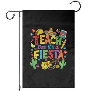 Cinco De Mayo Teacher Garden Flag Teach Like Its A Fiesta TS14 Black Print Your Wear