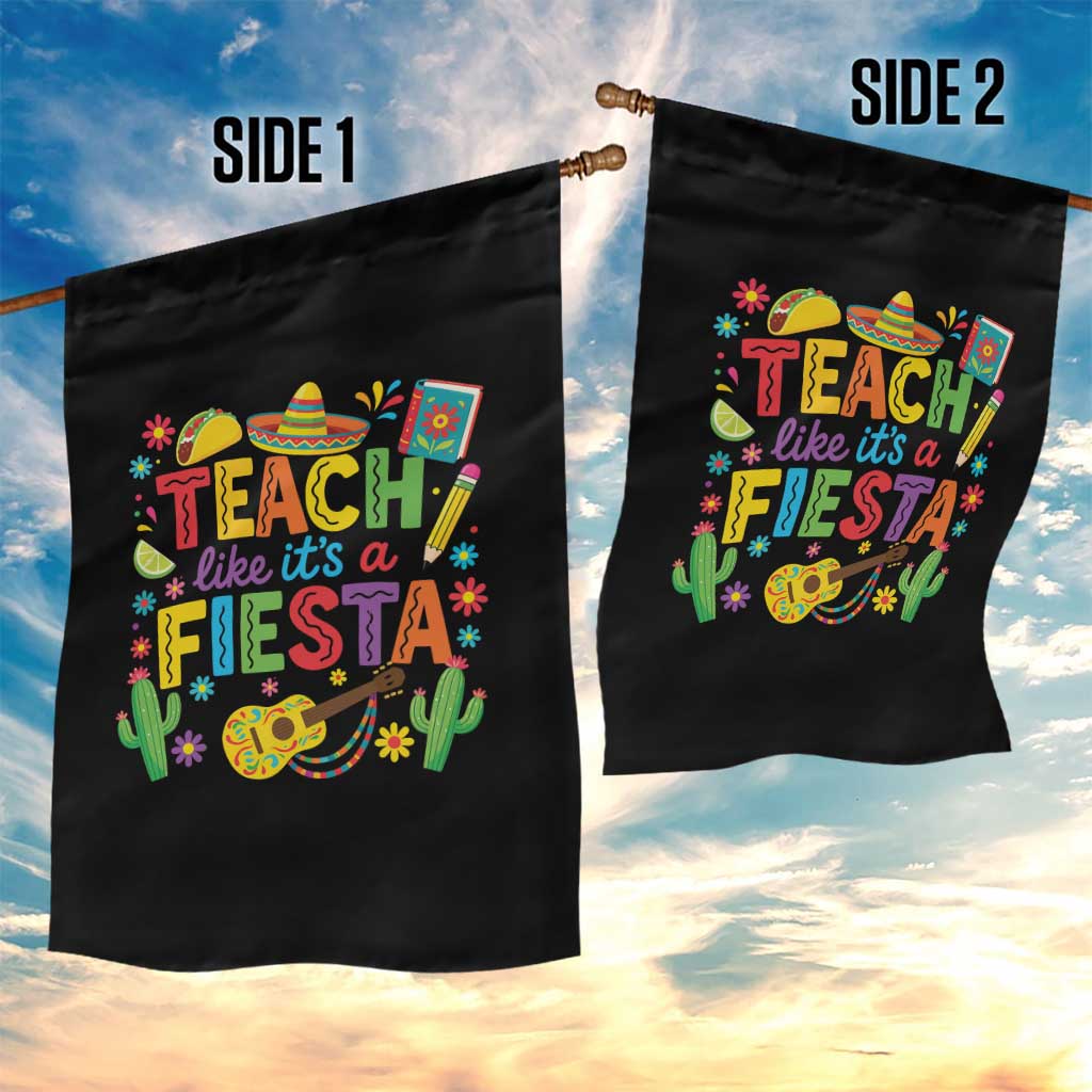 Cinco De Mayo Teacher Garden Flag Teach Like Its A Fiesta TS14 Print Your Wear