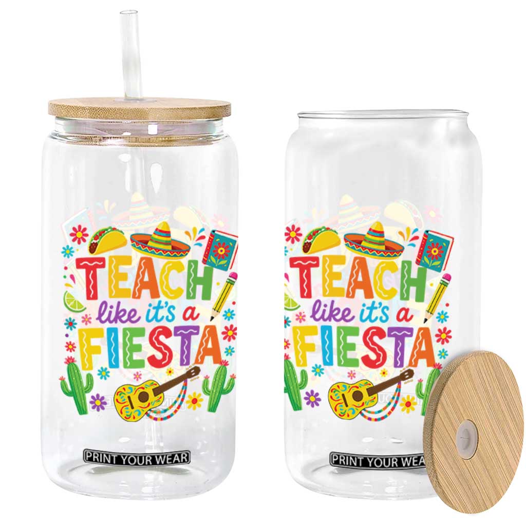 Cinco De Mayo Teacher Glass Can Teach Like Its A Fiesta TS14 Print Your Wear