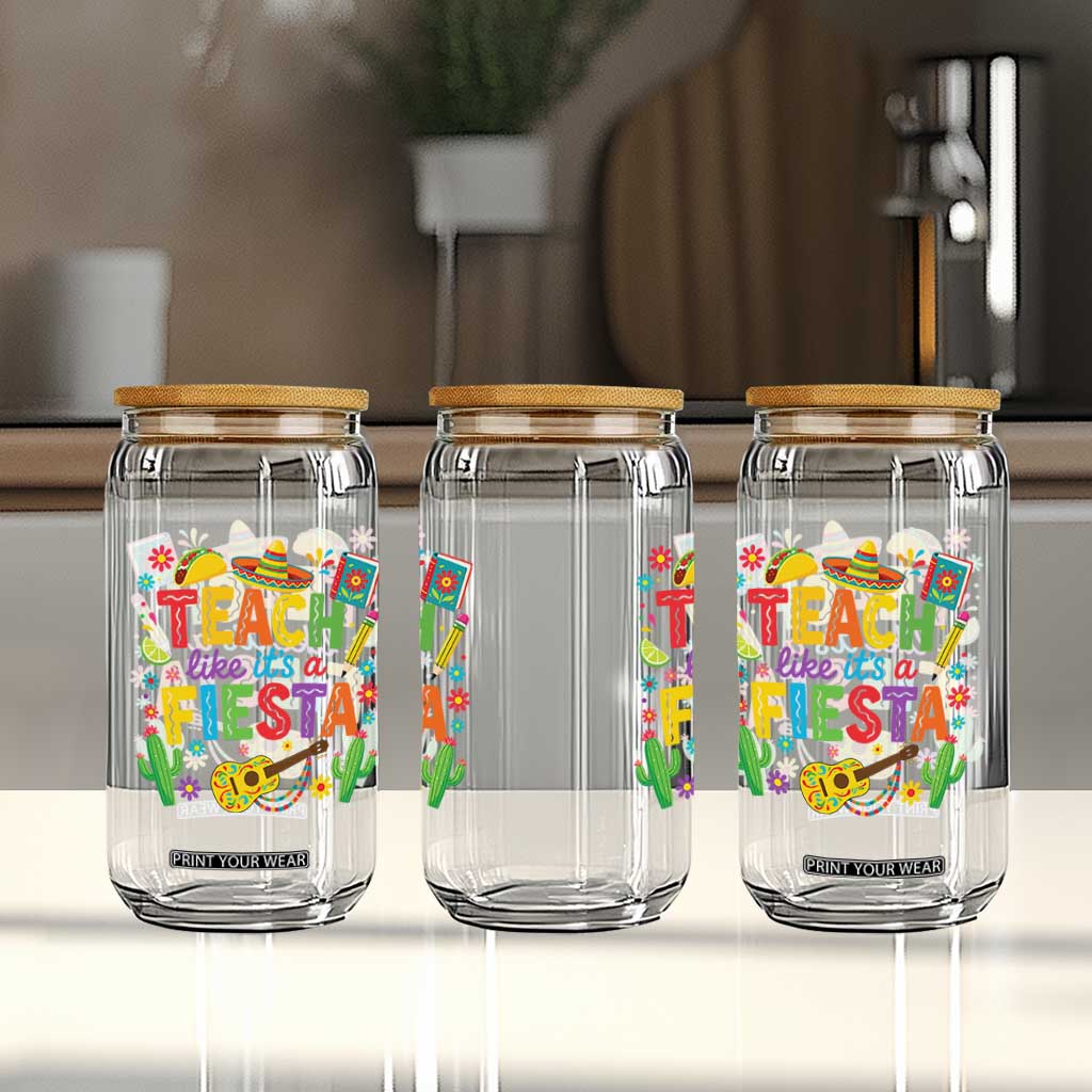 Cinco De Mayo Teacher Glass Can Teach Like Its A Fiesta TS14 Print Your Wear