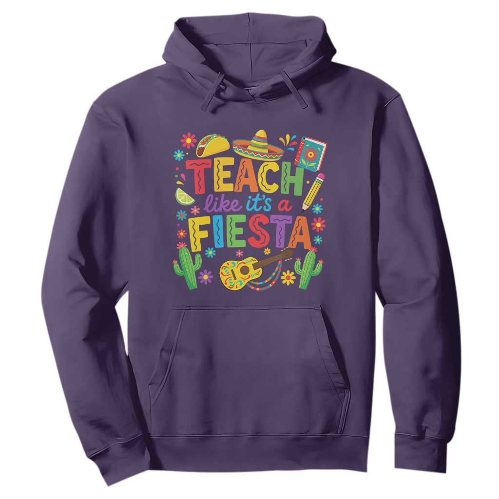 Cinco De Mayo Teacher Hoodie Teach Like Its A Fiesta TS14 Purple Print Your Wear