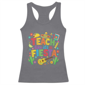 Cinco De Mayo Teacher Racerback Tank Top Teach Like Its A Fiesta TS14 Charcoal Print Your Wear