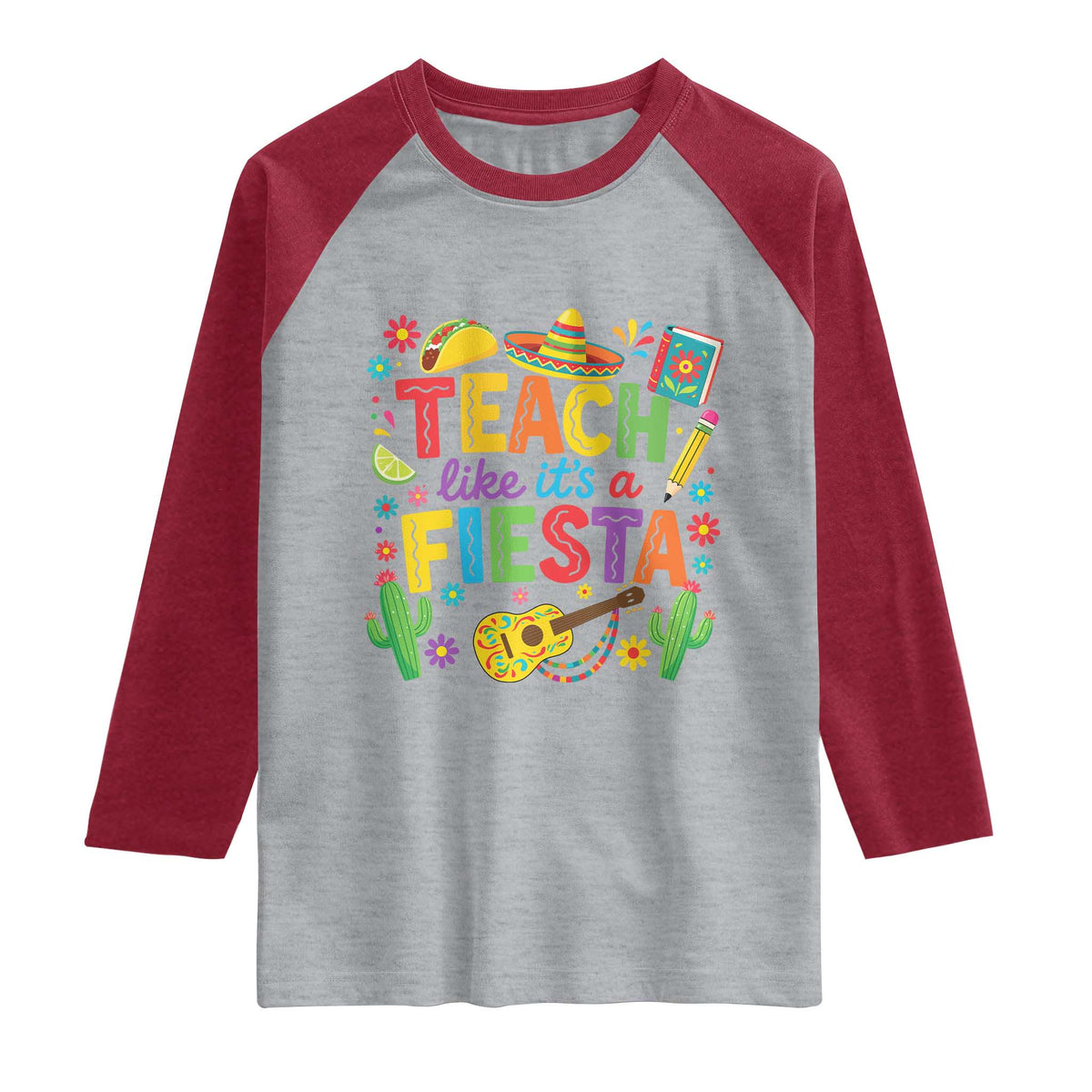 Cinco De Mayo Teacher Raglan Shirt Teach Like Its A Fiesta TS14 Heather Gray Heather Red Print Your Wear