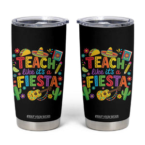 Cinco De Mayo Teacher Tumbler Cup Teach Like Its A Fiesta TS14 Black Print Your Wear
