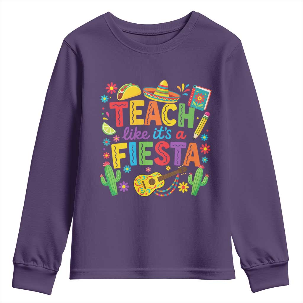 Cinco De Mayo Teacher Youth Sweatshirt Teach Like Its A Fiesta TS14 Purple Print Your Wear
