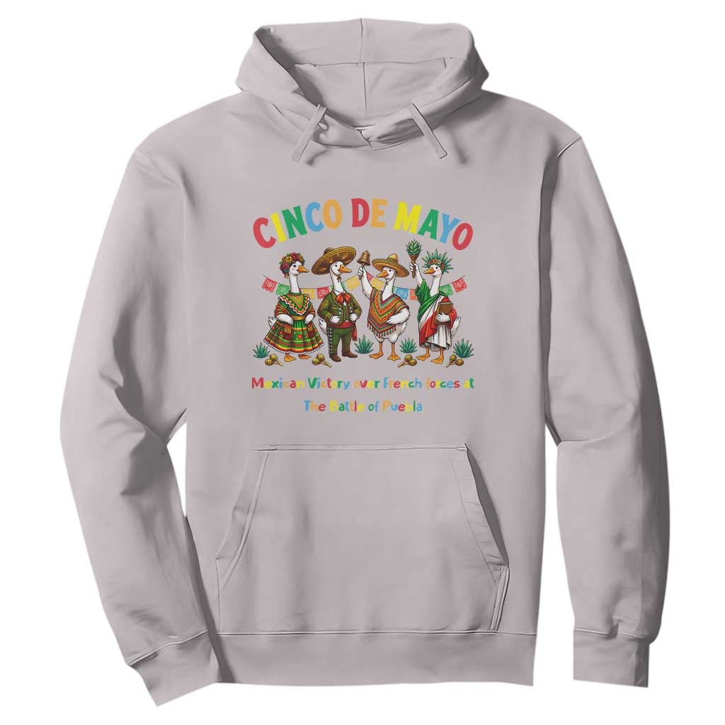 Cinco de Mayo Mexican Victory Hoodie Silly Goose Festive Heritage Puebla Battle 1862 TS14 Ice Gray Print Your Wear