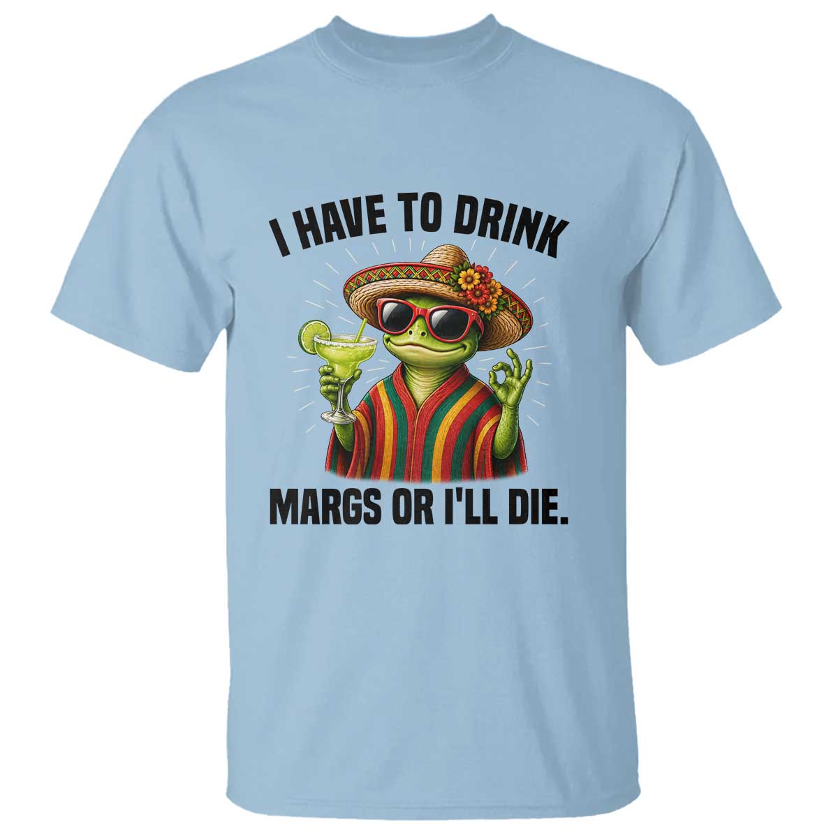 Cinco De Drinko Margarita T Shirt Funny Drinking Lizard Cinco De Mayo Fiesta TS14 Light Blue Print Your Wear