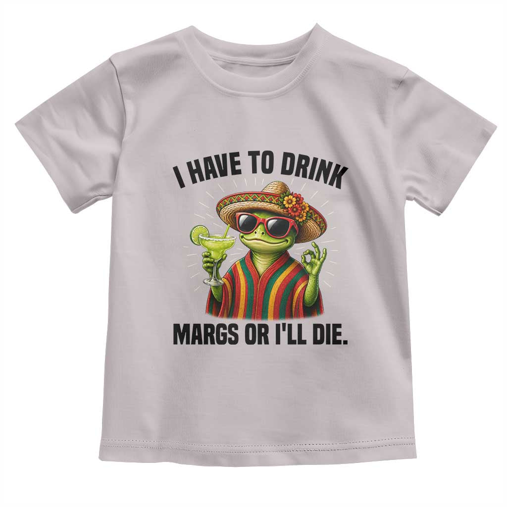 Cinco De Drinko Margarita Toddler T Shirt Funny Drinking Lizard Cinco De Mayo Fiesta TS14 Ice Gray Print Your Wear
