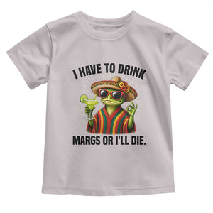 Cinco De Drinko Margarita Toddler T Shirt Funny Drinking Lizard Cinco De Mayo Fiesta TS14 Ice Gray Print Your Wear