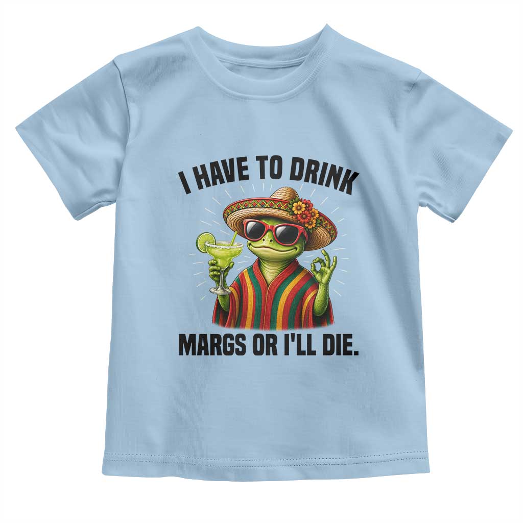 Cinco De Drinko Margarita Toddler T Shirt Funny Drinking Lizard Cinco De Mayo Fiesta TS14 Light Blue Print Your Wear