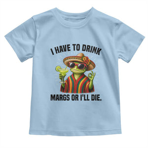 Cinco De Drinko Margarita Toddler T Shirt Funny Drinking Lizard Cinco De Mayo Fiesta TS14 Light Blue Print Your Wear