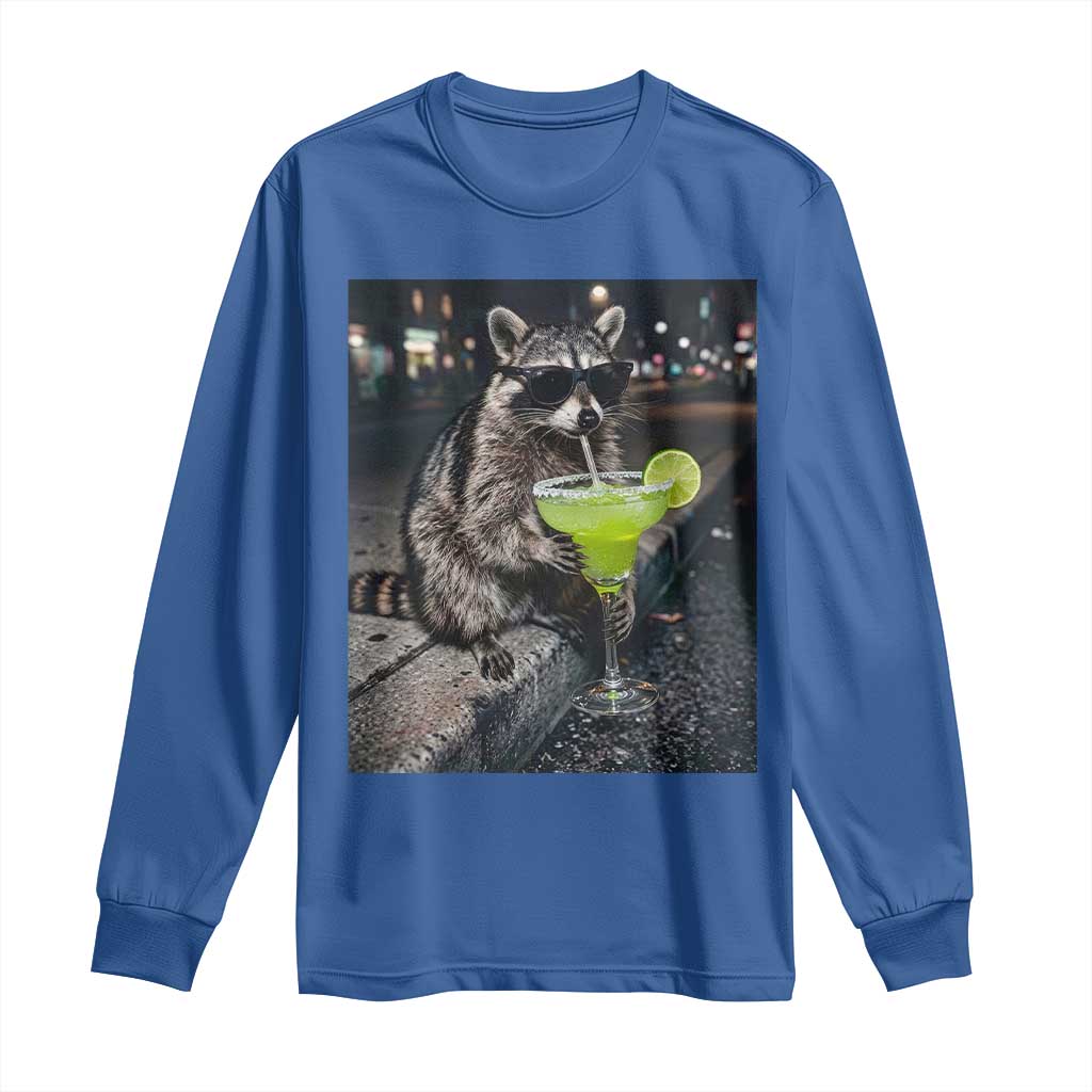Margarita Cocktail Long Sleeve Shirt Funny Raccoon Mexican Food Meme TS14 Royal Blue Print Your Wear