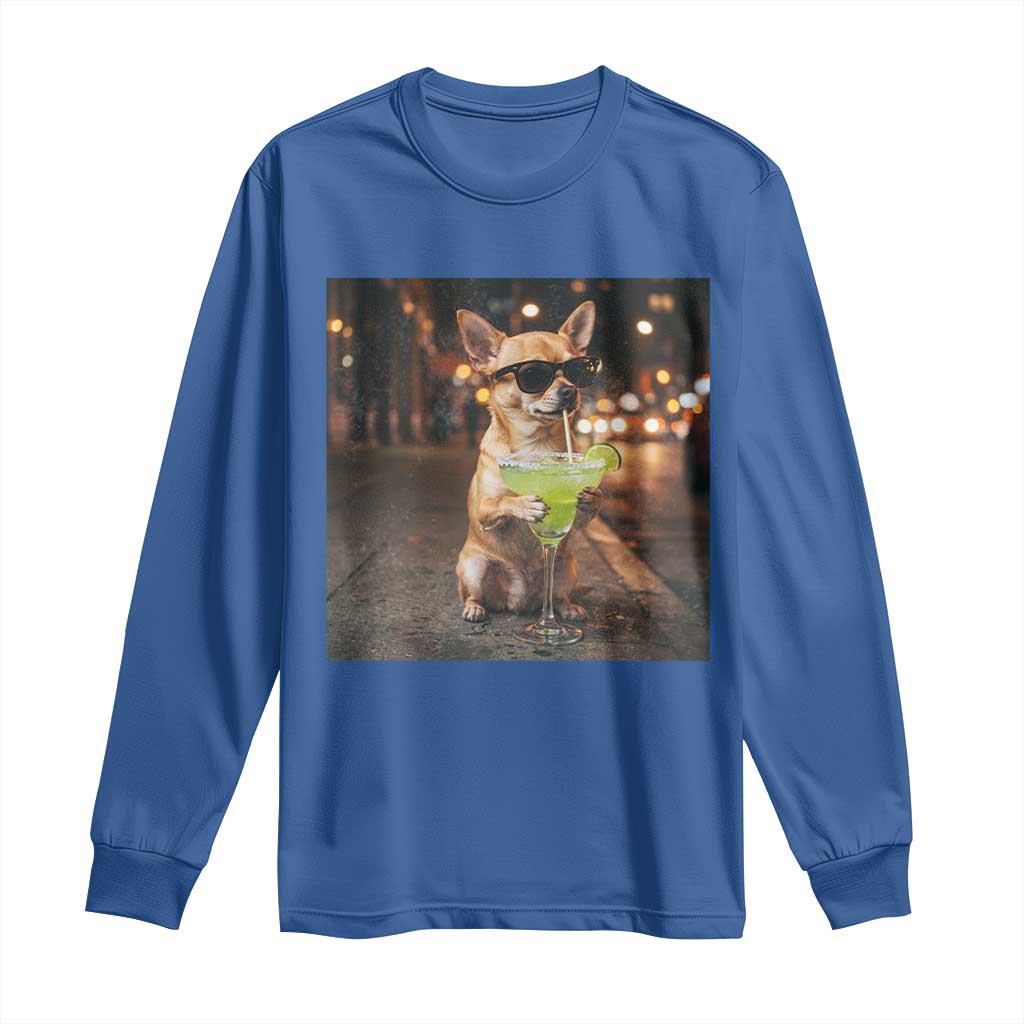 Cinco de Mayo Margarita Long Sleeve Shirt Funny Chihuahua Drinking Cocktail Mexican Fiesta Gift TS14 Royal Blue Print Your Wear