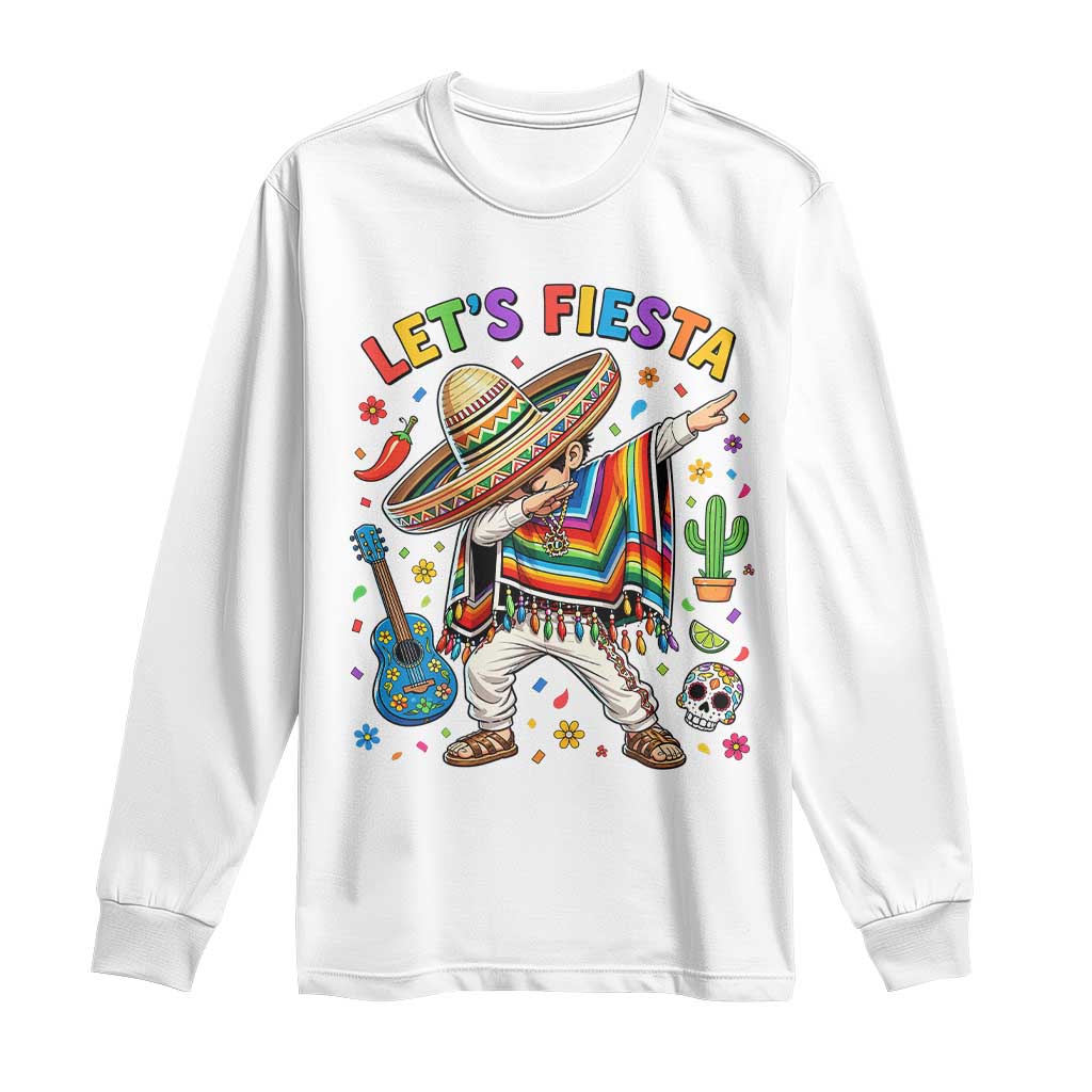 Lets Fiesta Long Sleeve Shirt Funny Dabbing Boy Cinco De Mayo Fiesta TS14 White Print Your Wear