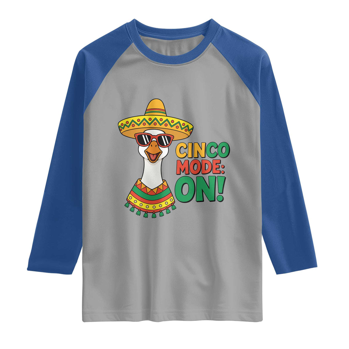Cinco Mode On Raglan Shirt Silly Goose Cinco De Mayo Fiesta TS14 Sport Gray Royal Print Your Wear