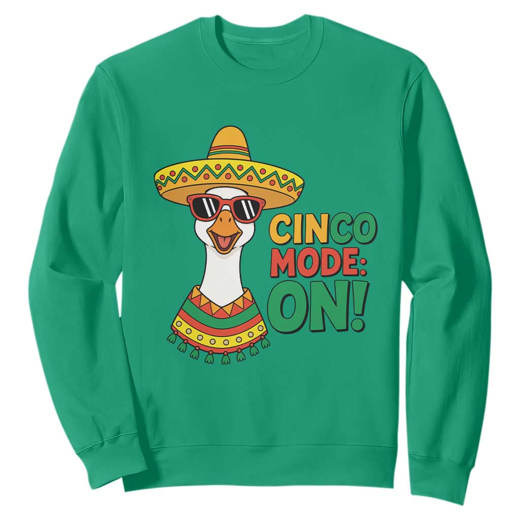 Cinco Mode On Sweatshirt Silly Goose Cinco De Mayo Fiesta TS14 Irish Green Print Your Wear