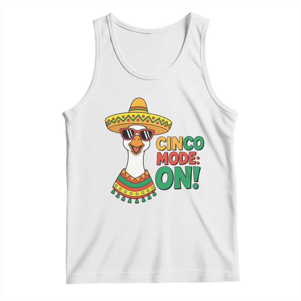 Cinco Mode On Tank Top Silly Goose Cinco De Mayo Fiesta TS14 White Print Your Wear
