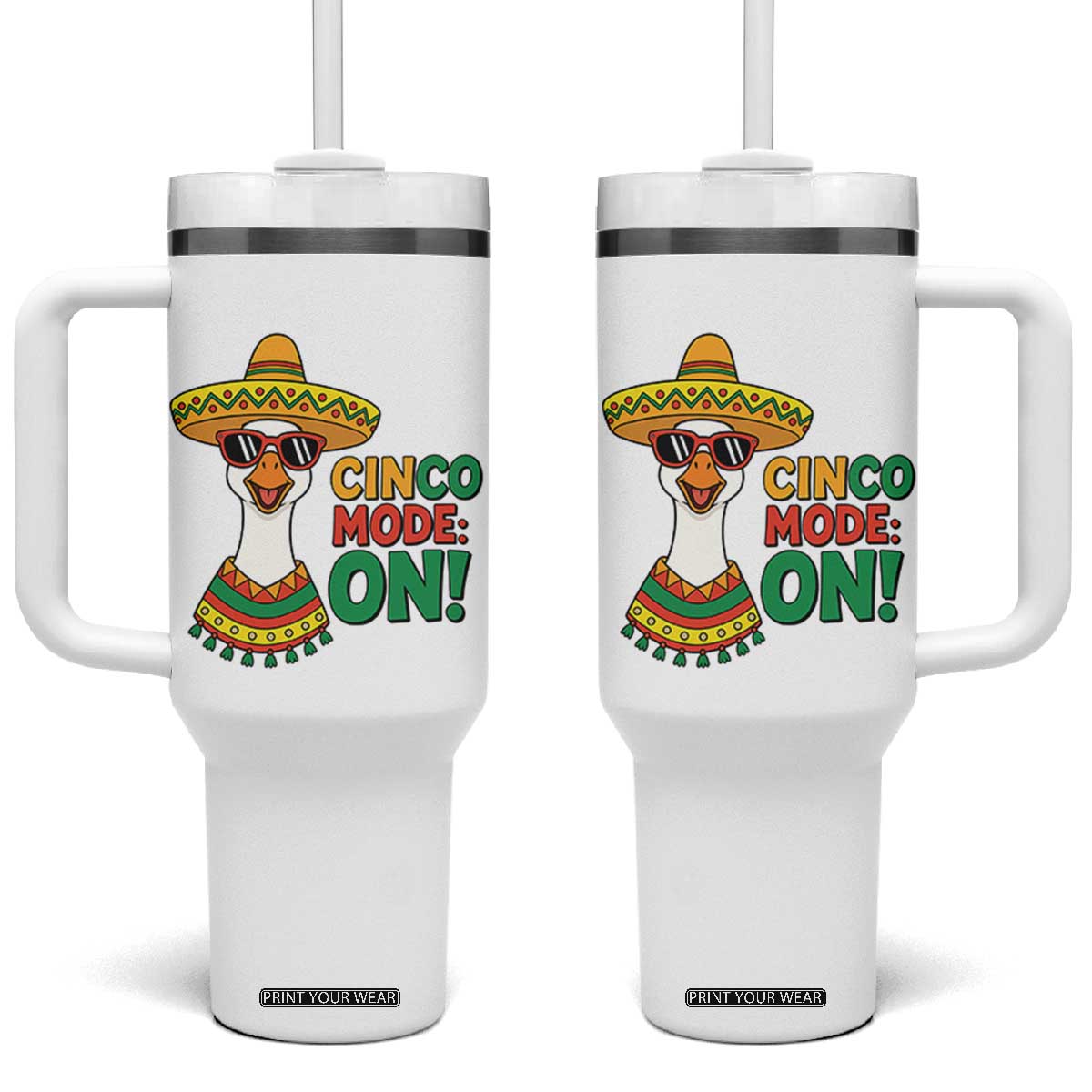 Cinco Mode On Tumbler With Handle Silly Goose Cinco De Mayo Fiesta TS14 One Size: 40 oz White Print Your Wear