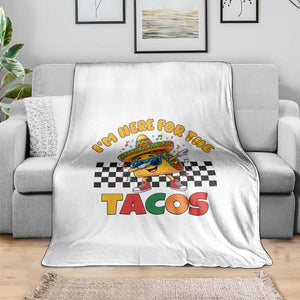 I'm Just Here for the Tacos Throw Blanket Funny Mexican Food TS14 Print Your Wear