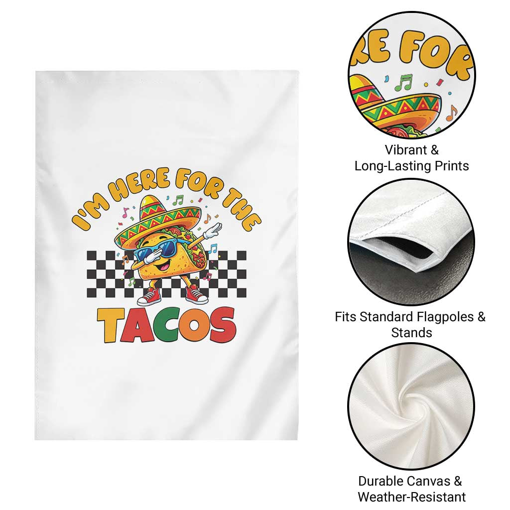 I'm Just Here for the Tacos Garden Flag Funny Mexican Food TS14 Print Your Wear