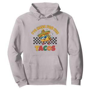 I'm Just Here for the Tacos Hoodie Funny Mexican Food TS14 Ice Gray Print Your Wear