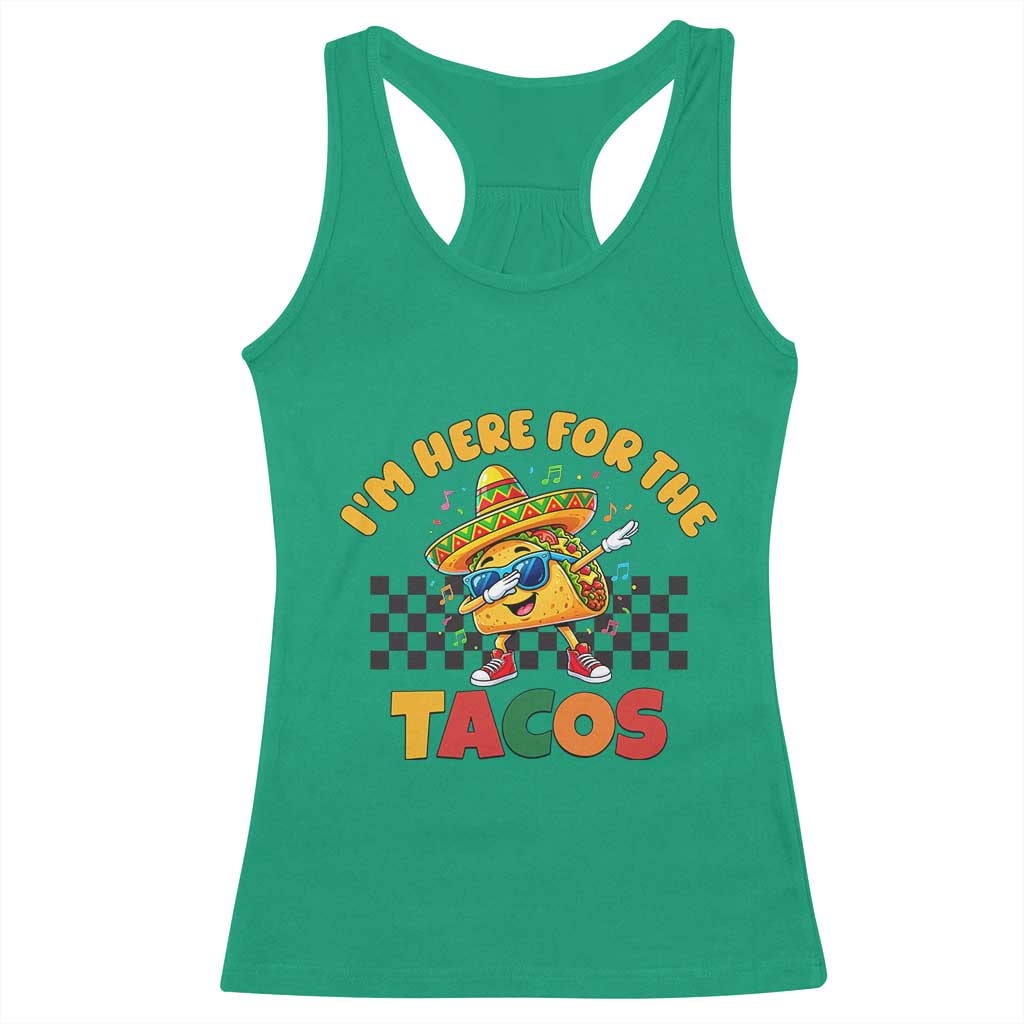 I'm Just Here for the Tacos Racerback Tank Top Funny Mexican Food TS14 Irish Green Print Your Wear