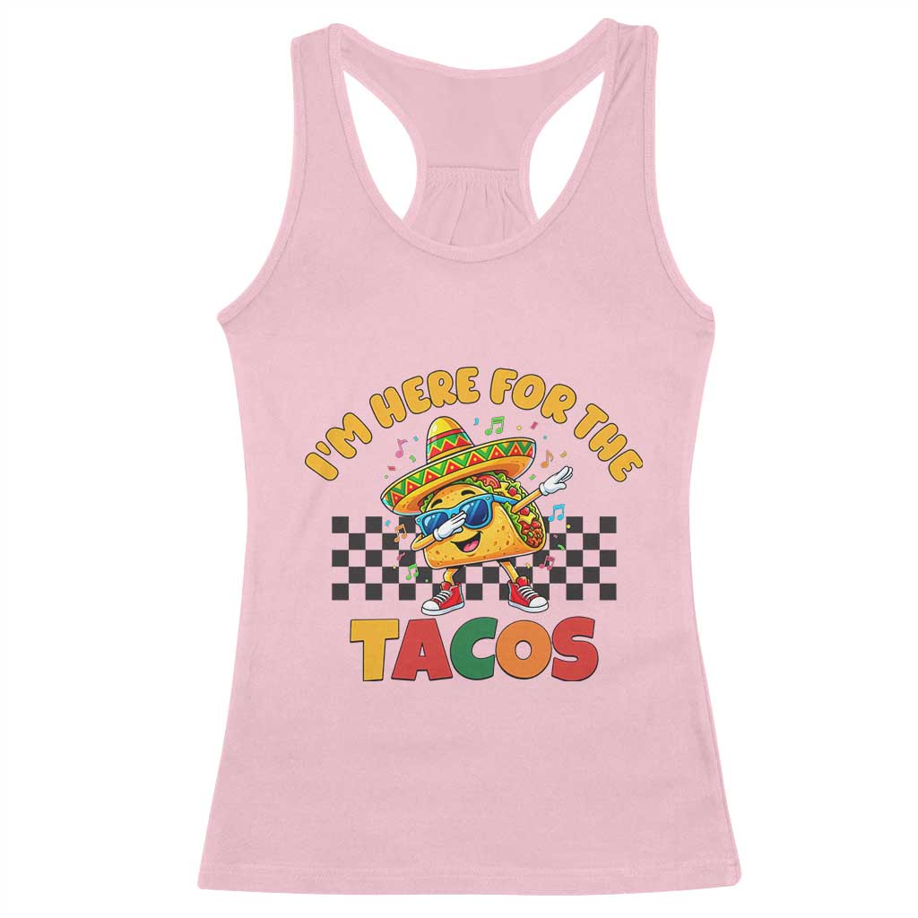 I'm Just Here for the Tacos Racerback Tank Top Funny Mexican Food TS14 Light Pink Print Your Wear