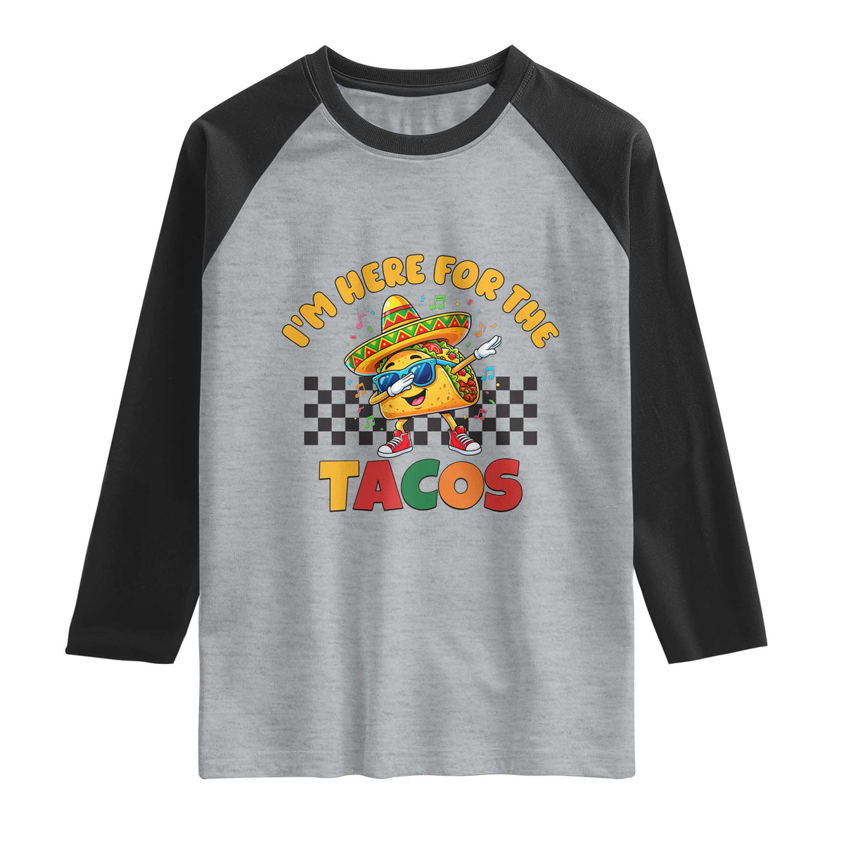 I'm Just Here for the Tacos Raglan Shirt Funny Mexican Food TS14 Heather Gray Black Print Your Wear