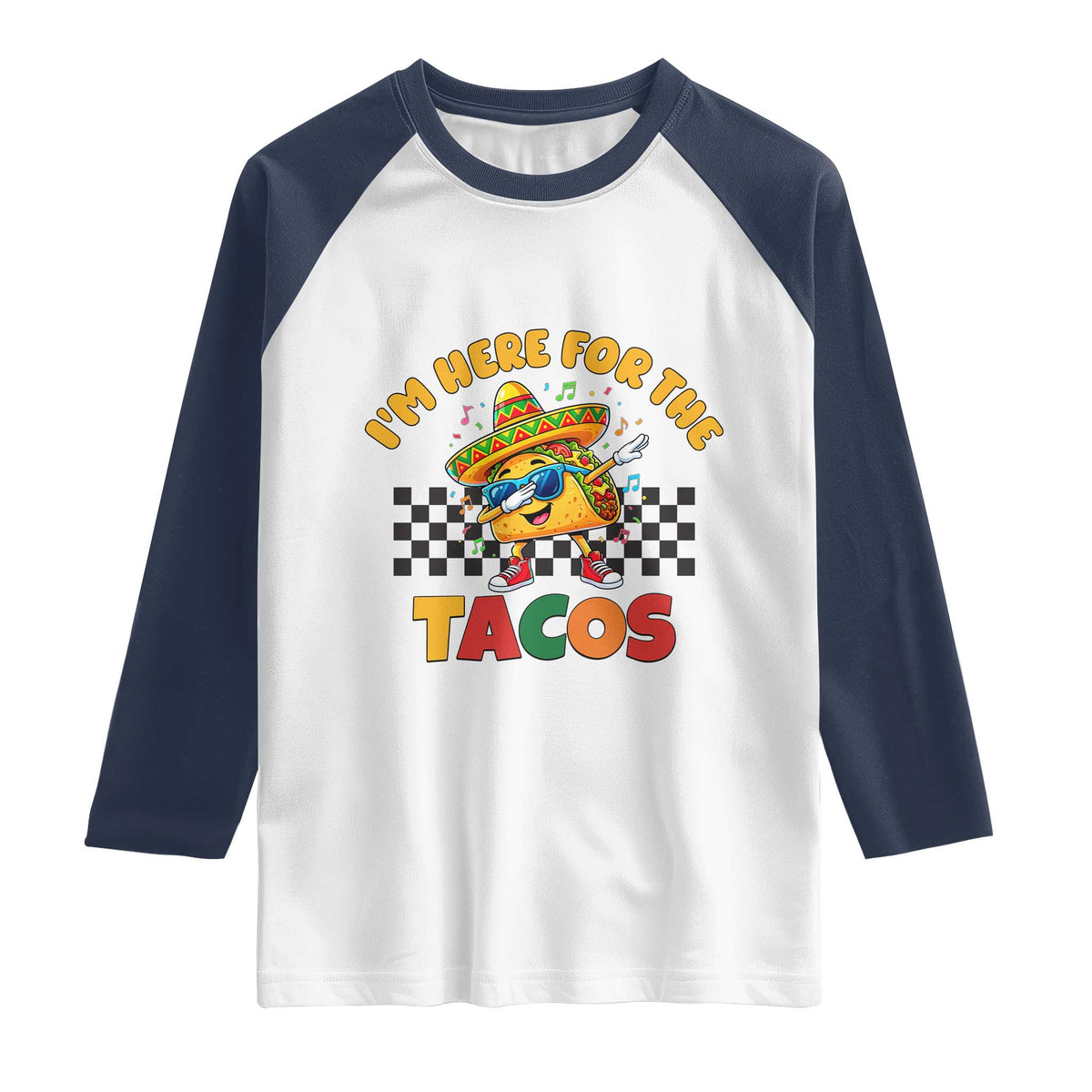 I'm Just Here for the Tacos Raglan Shirt Funny Mexican Food TS14 White Navy Print Your Wear