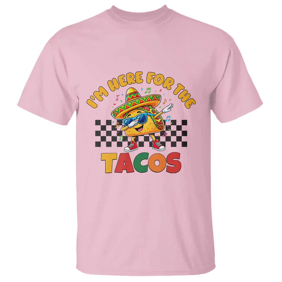 I'm Just Here for the Tacos T Shirt Funny Mexican Food TS14 Light Pink Print Your Wear