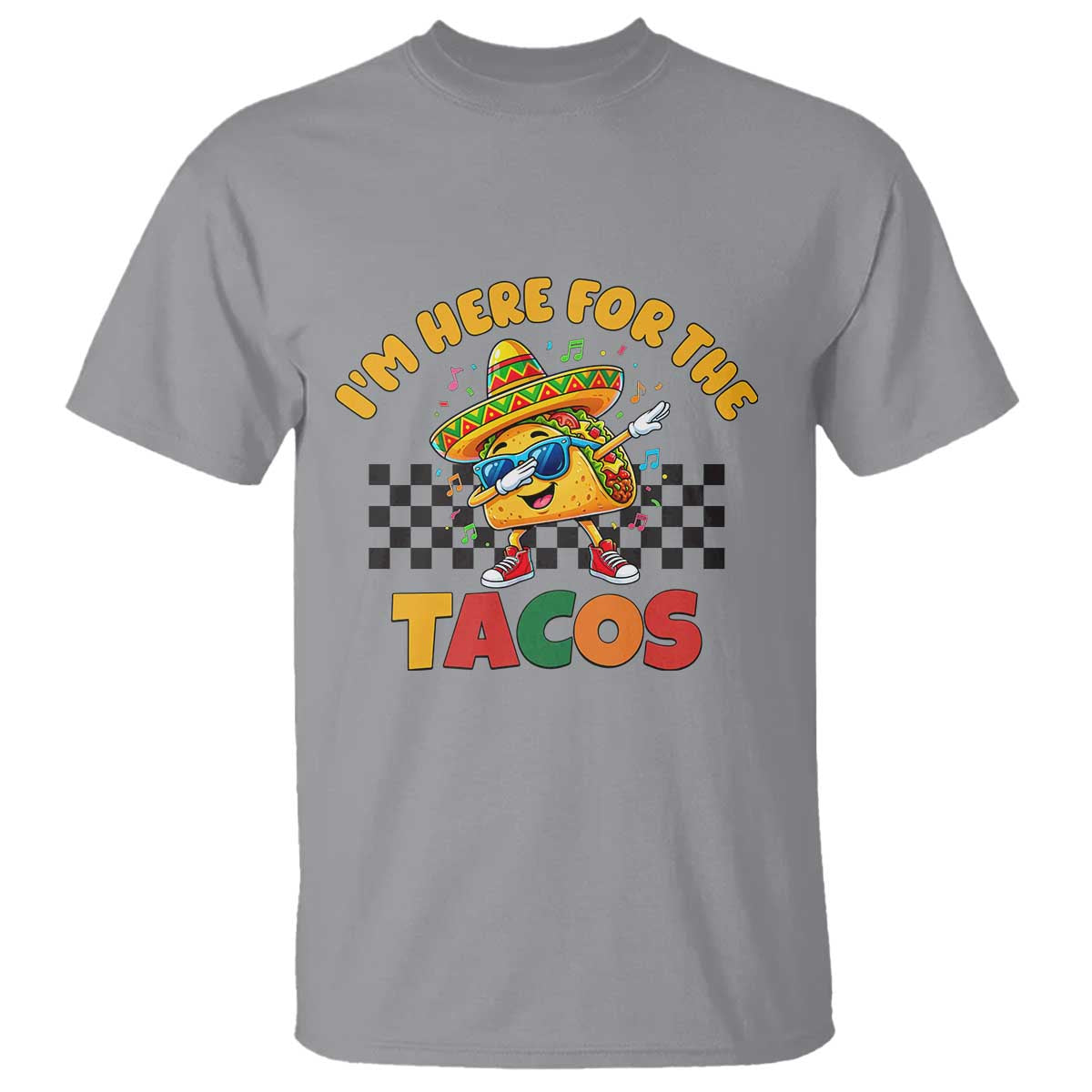 I'm Just Here for the Tacos T Shirt Funny Mexican Food TS14 Sport Gray Print Your Wear