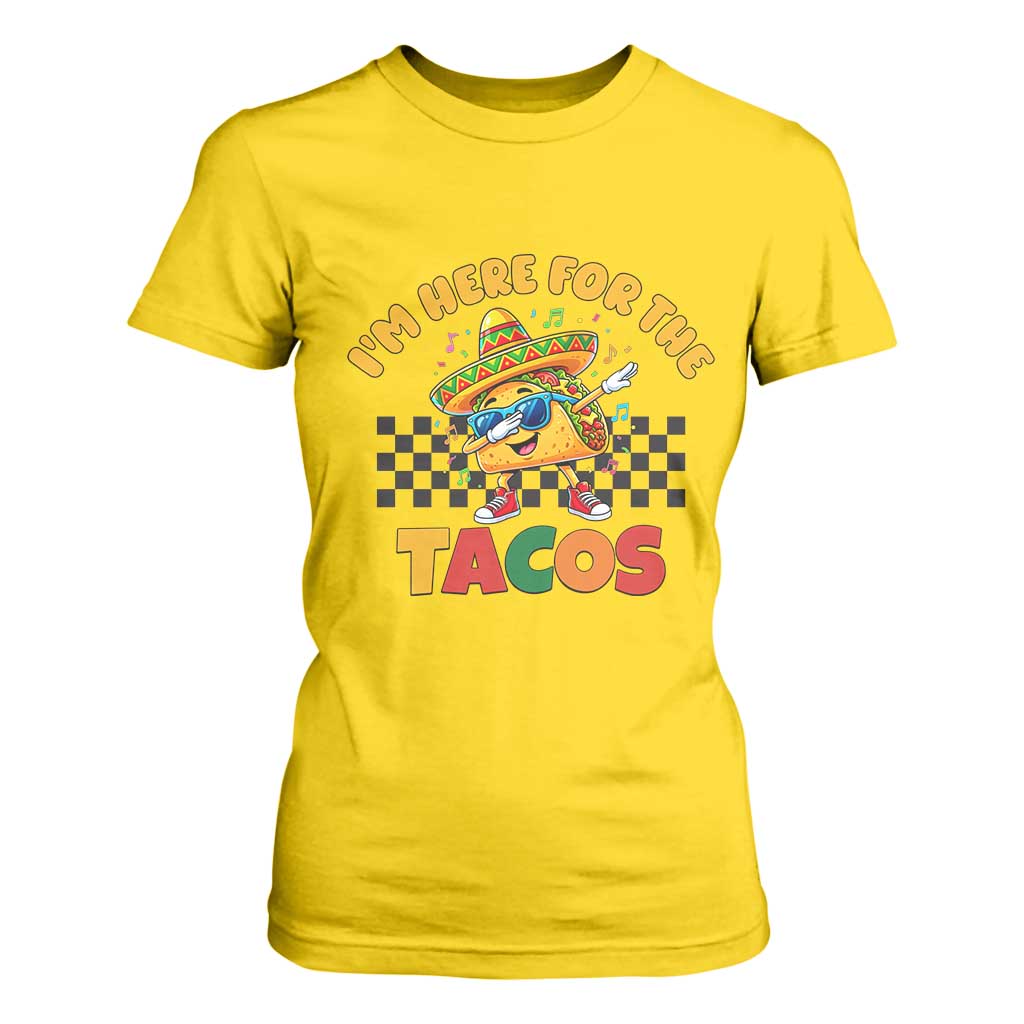 I'm Just Here for the Tacos T Shirt For Women Funny Mexican Food TS14 Daisy Print Your Wear