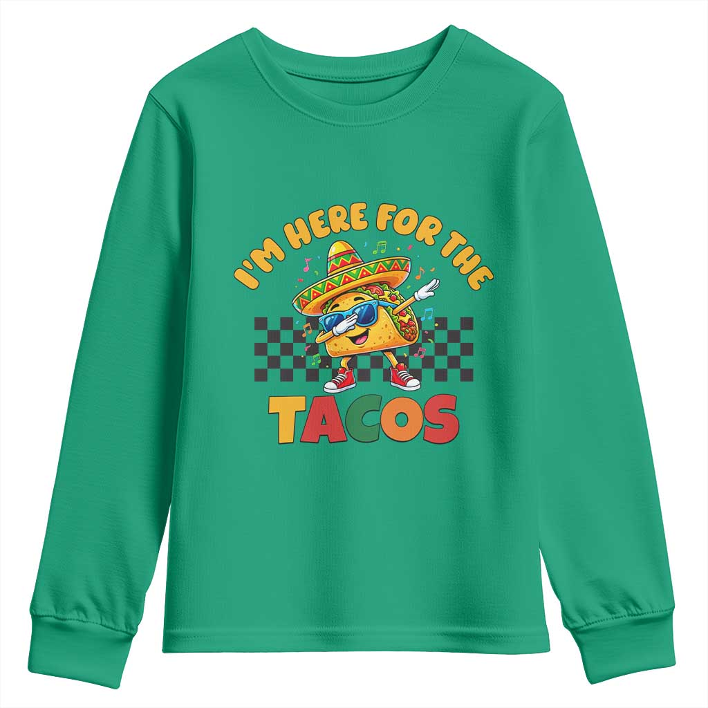 I'm Just Here for the Tacos Youth Sweatshirt Funny Mexican Food TS14 Irish Green Print Your Wear