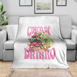 Cinco De Drinko Margarita Throw Blanket Funny Flamingo Fiesta TS14 Print Your Wear