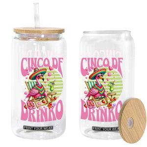 Cinco De Drinko Margarita Glass Can Funny Flamingo Fiesta TS14 Print Your Wear