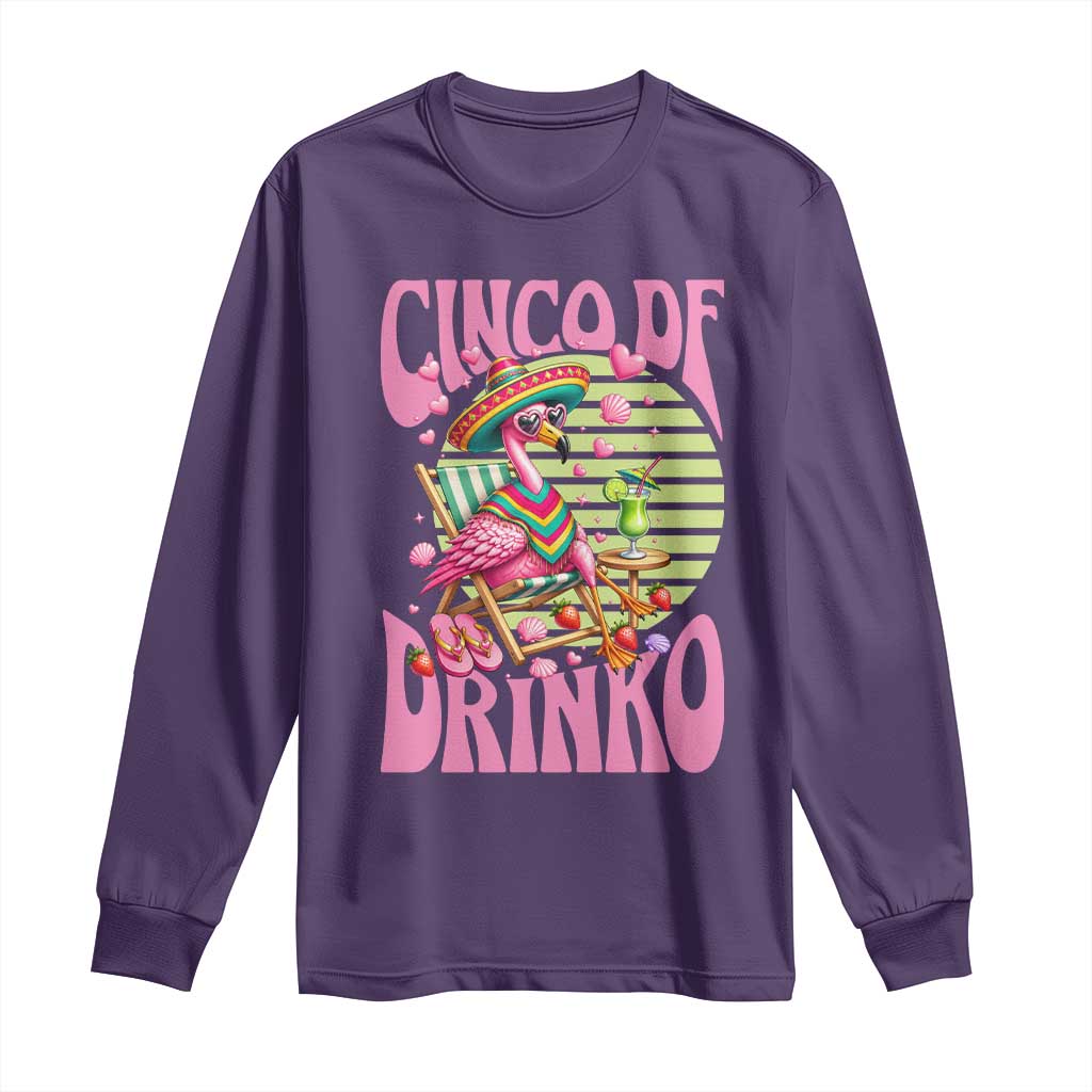 Cinco De Drinko Margarita Long Sleeve Shirt Funny Flamingo Fiesta TS14 Purple Print Your Wear