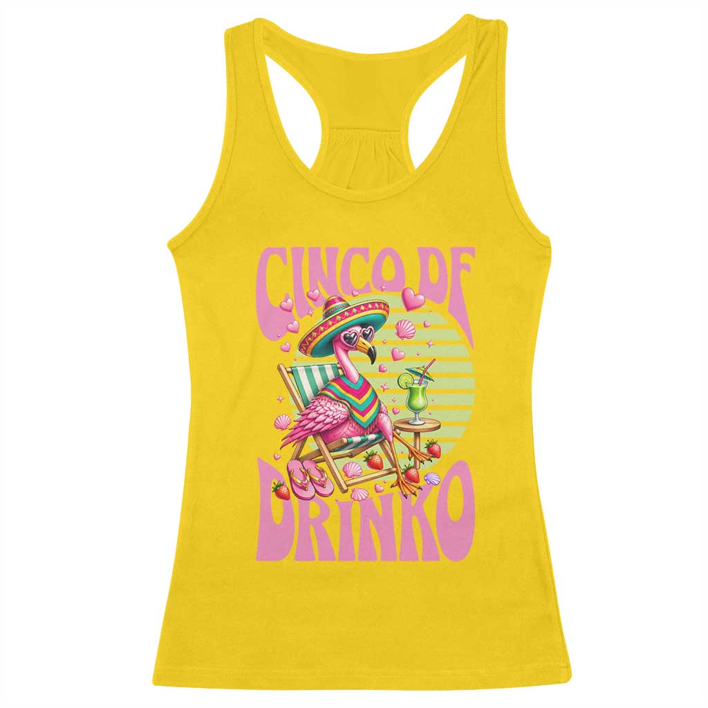 Cinco De Drinko Margarita Racerback Tank Top Funny Flamingo Fiesta TS14 Daisy Print Your Wear