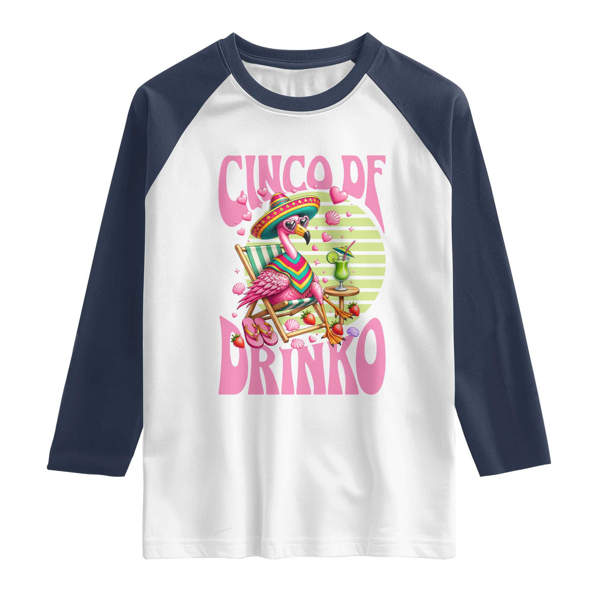 Cinco De Drinko Margarita Raglan Shirt Funny Flamingo Fiesta TS14 White Navy Print Your Wear