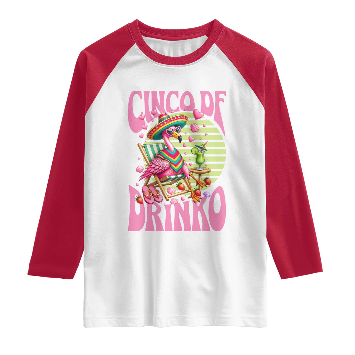 Cinco De Drinko Margarita Raglan Shirt Funny Flamingo Fiesta TS14 White Red Print Your Wear