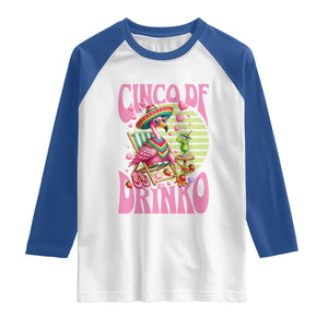 Cinco De Drinko Margarita Raglan Shirt Funny Flamingo Fiesta TS14 White Royal Print Your Wear