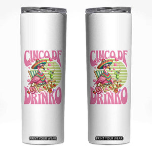 Cinco De Drinko Margarita Skinny Tumbler Funny Flamingo Fiesta TS14 White Print Your Wear