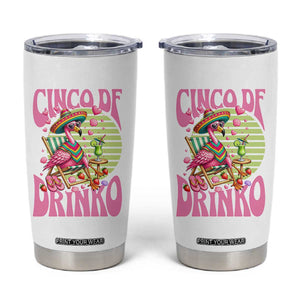 Cinco De Drinko Margarita Tumbler Cup Funny Flamingo Fiesta TS14 White Print Your Wear
