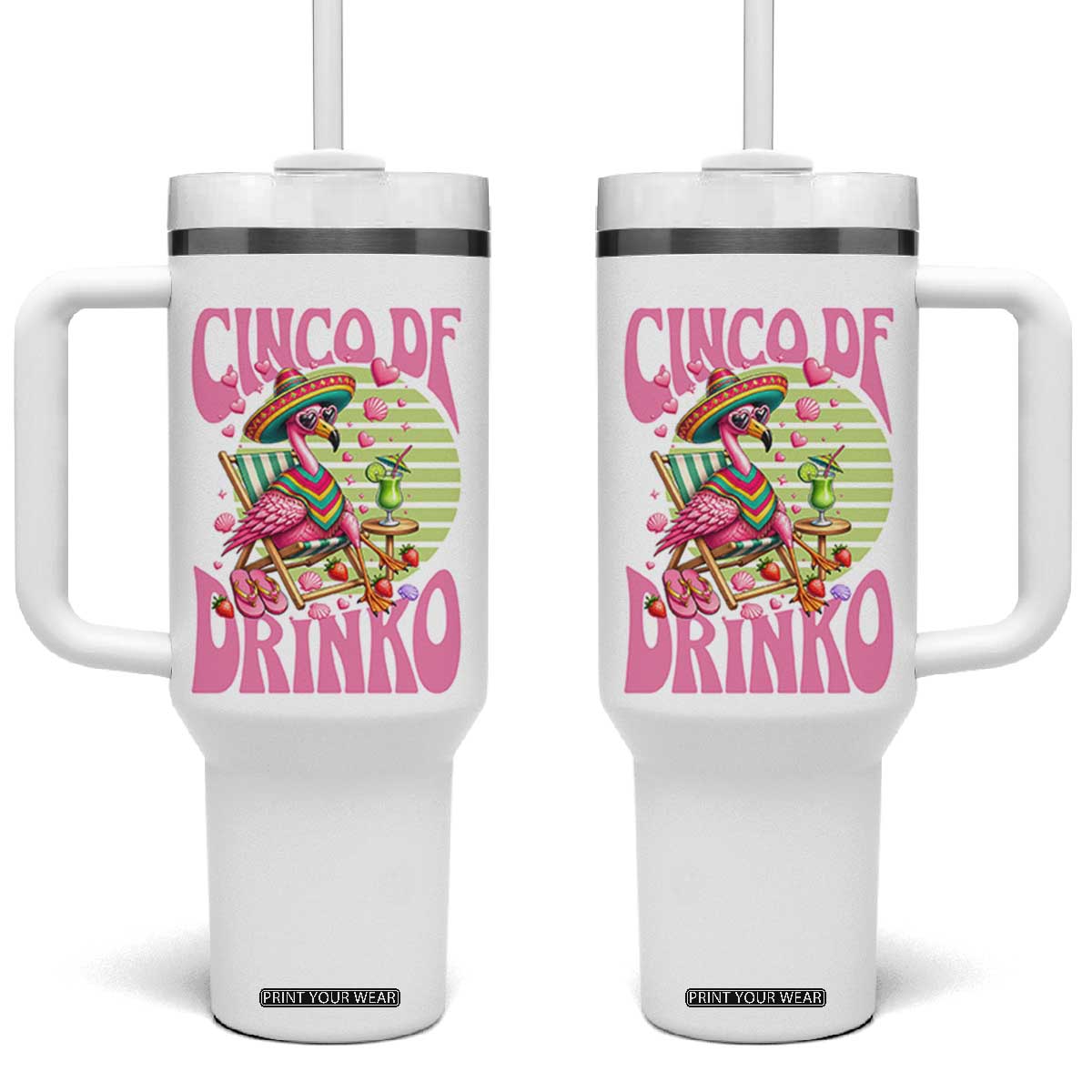 Cinco De Drinko Margarita Tumbler With Handle Funny Flamingo Fiesta TS14 One Size: 40 oz White Print Your Wear