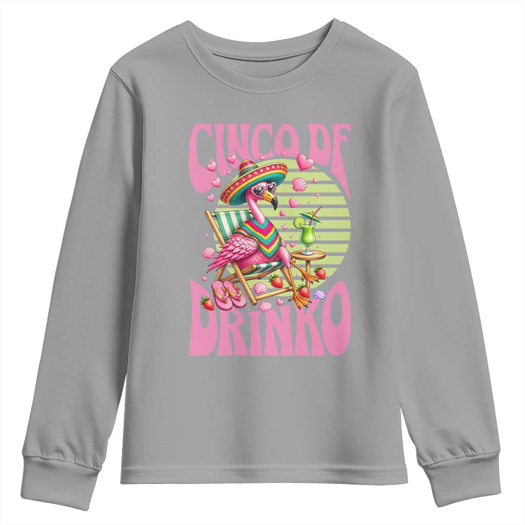 Cinco De Drinko Margarita Youth Sweatshirt Funny Flamingo Fiesta TS14 Sport Gray Print Your Wear