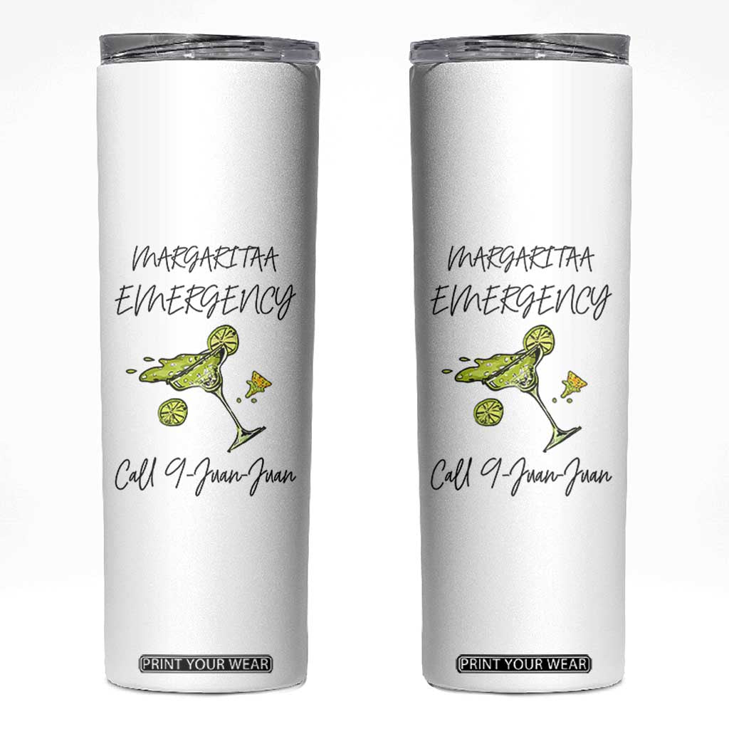 Margarita Emergency Mexican Fiesta Skinny Tumbler Funny Cinco de Mayo TS14 White Print Your Wear