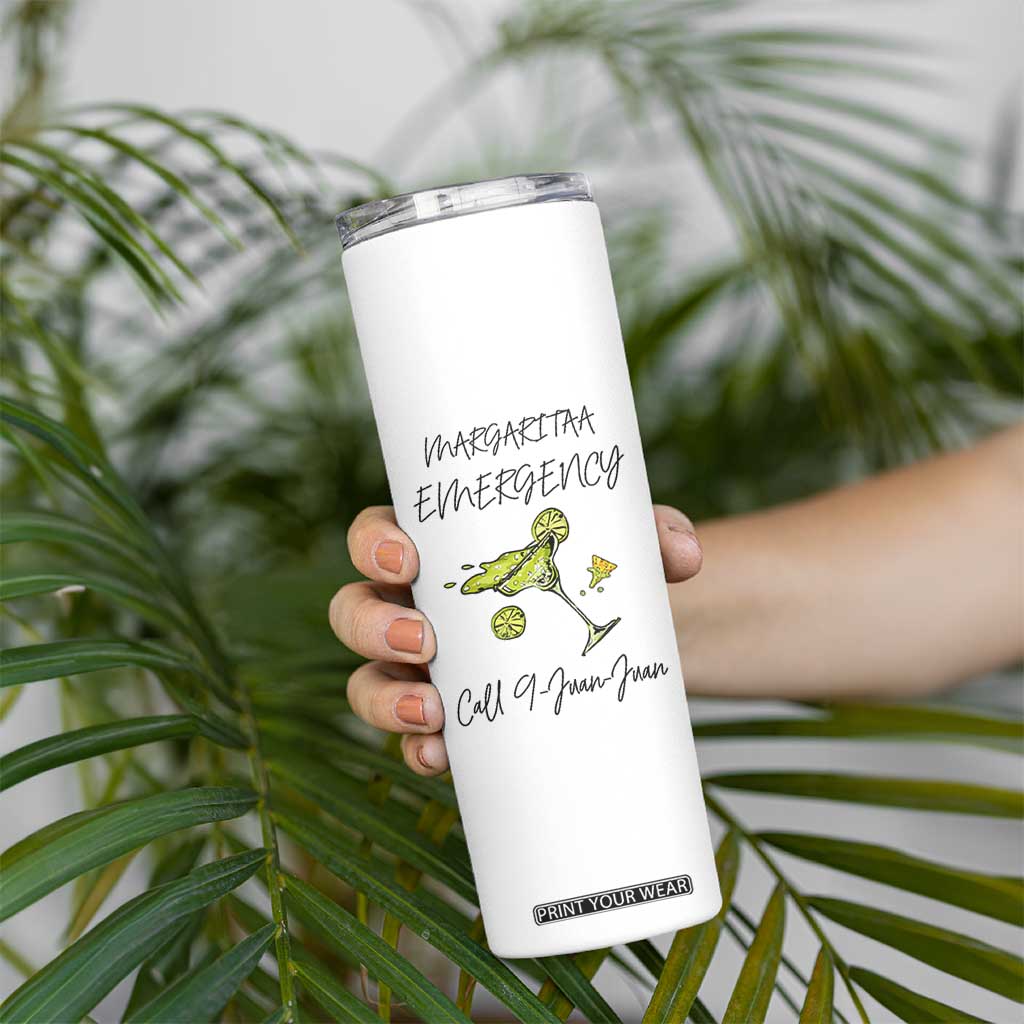 Margarita Emergency Mexican Fiesta Skinny Tumbler Funny Cinco de Mayo TS14 Print Your Wear