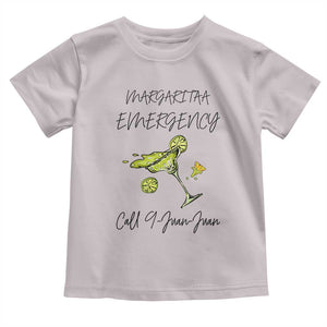 Margarita Emergency Mexican Fiesta Toddler T Shirt Funny Cinco de Mayo TS14 Ice Gray Print Your Wear