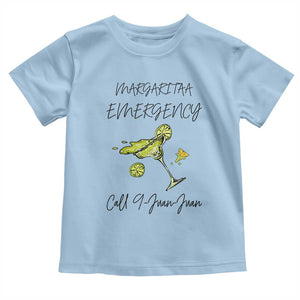 Margarita Emergency Mexican Fiesta Toddler T Shirt Funny Cinco de Mayo TS14 Light Blue Print Your Wear